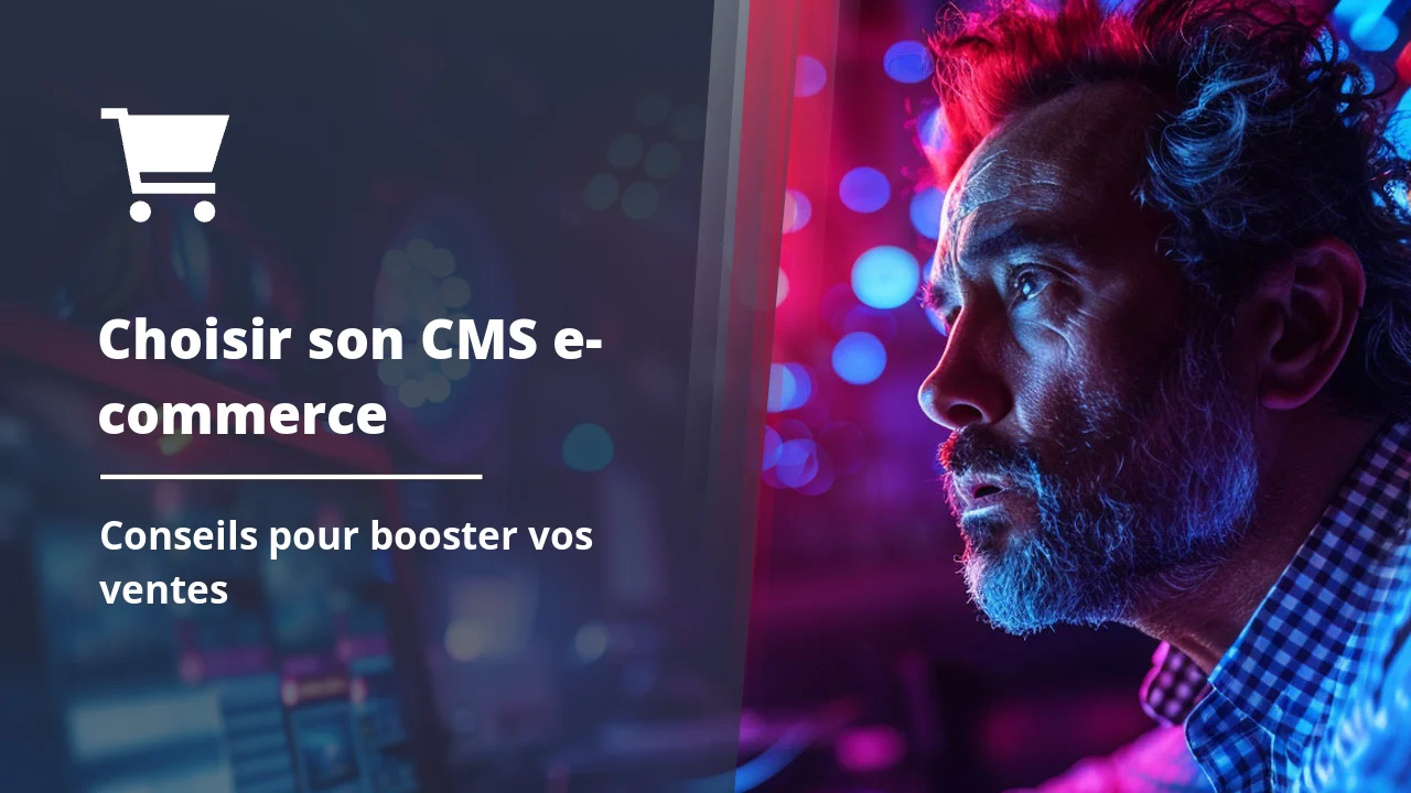 Comment choisir une plateforme e-commerce adaptée à votre business