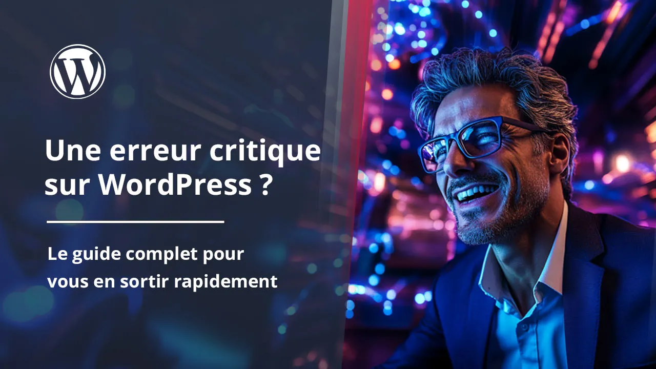 Résoudre une erreur critique sur WordPress